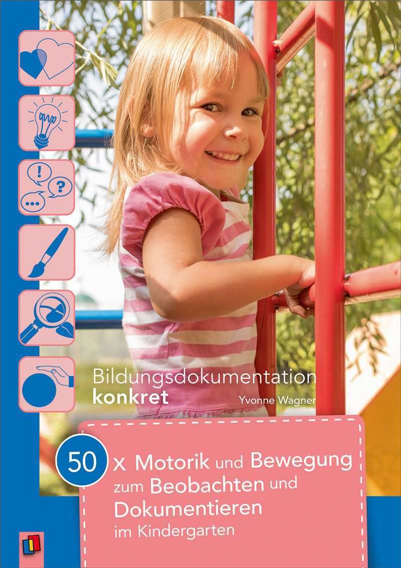 50 X Motorik Und Bewegung Zum Beobachten Und Dokumentieren Im Kindergarten In Kindergarten Motorische Fahigkeiten Motorik