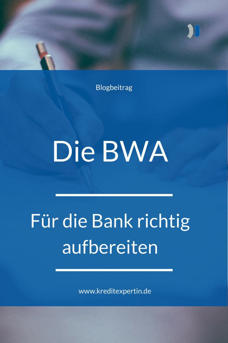 Die Bwa Fur Die Bank Richtig Aufbereiten Kreditexpertin Buchhaltung Lernen Buchfuhrung Finanzen