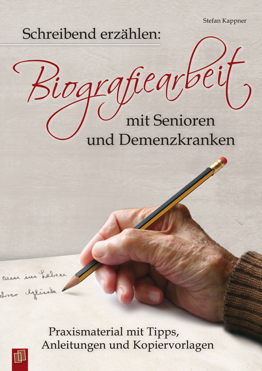 Schreibend Erzahlen Biografiearbeit Mit Senioren Und Demenzkranken Demenz Senioren Biografie