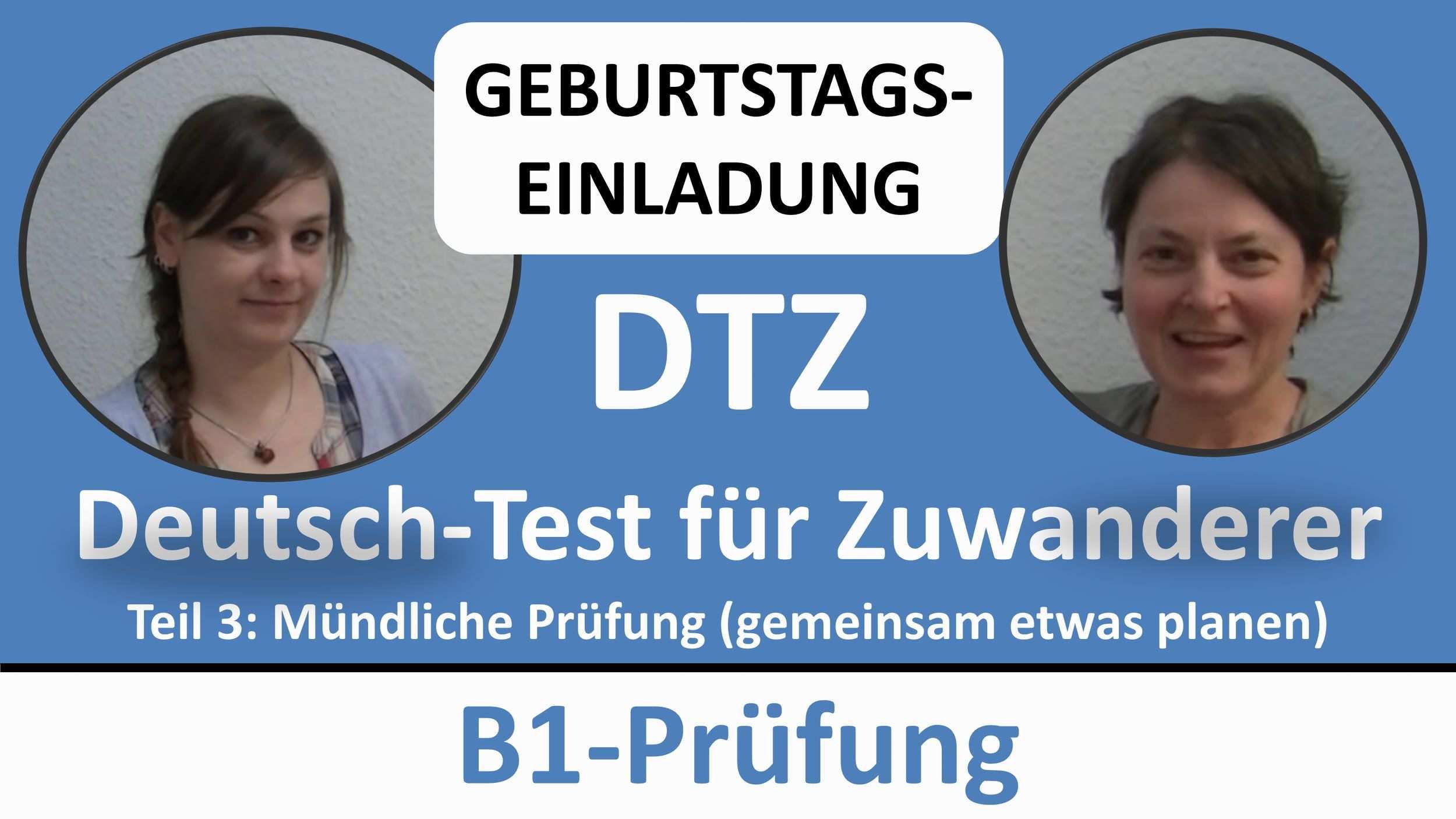 Deutsch Lernen B1 Prufung Dtz Mundliche Prufung Geburtstag Gemeinsam Etwas Planen