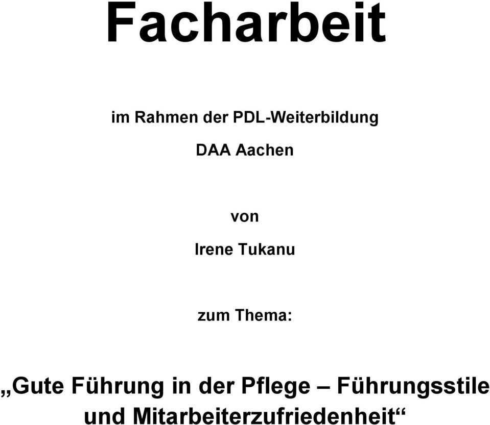 Facharbeit Im Rahmen Der Pdl Weiterbildung Daa Aachen Von Irene Tukanu Zum Thema Pdf Kostenfreier Download