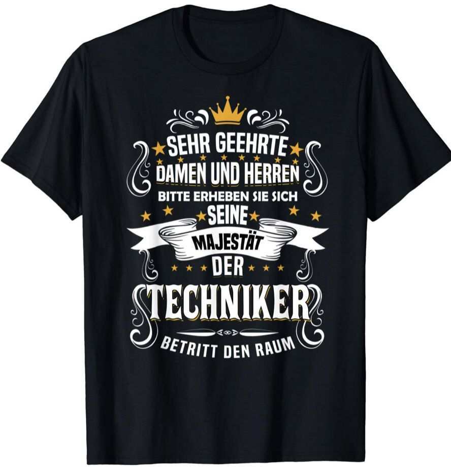 Techniker Geschenk T Shirt Shirts T Shirt Hemd