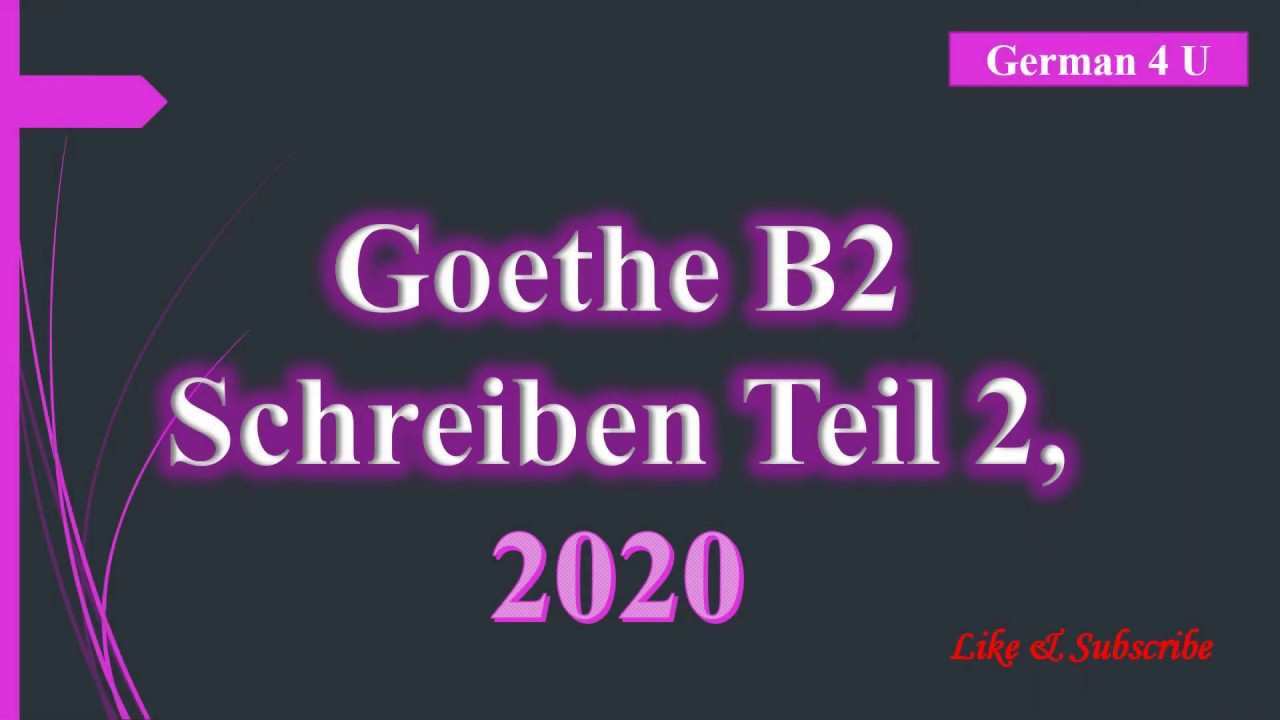 Goethe B2 Schreiben Teil 2 2020 Youtube