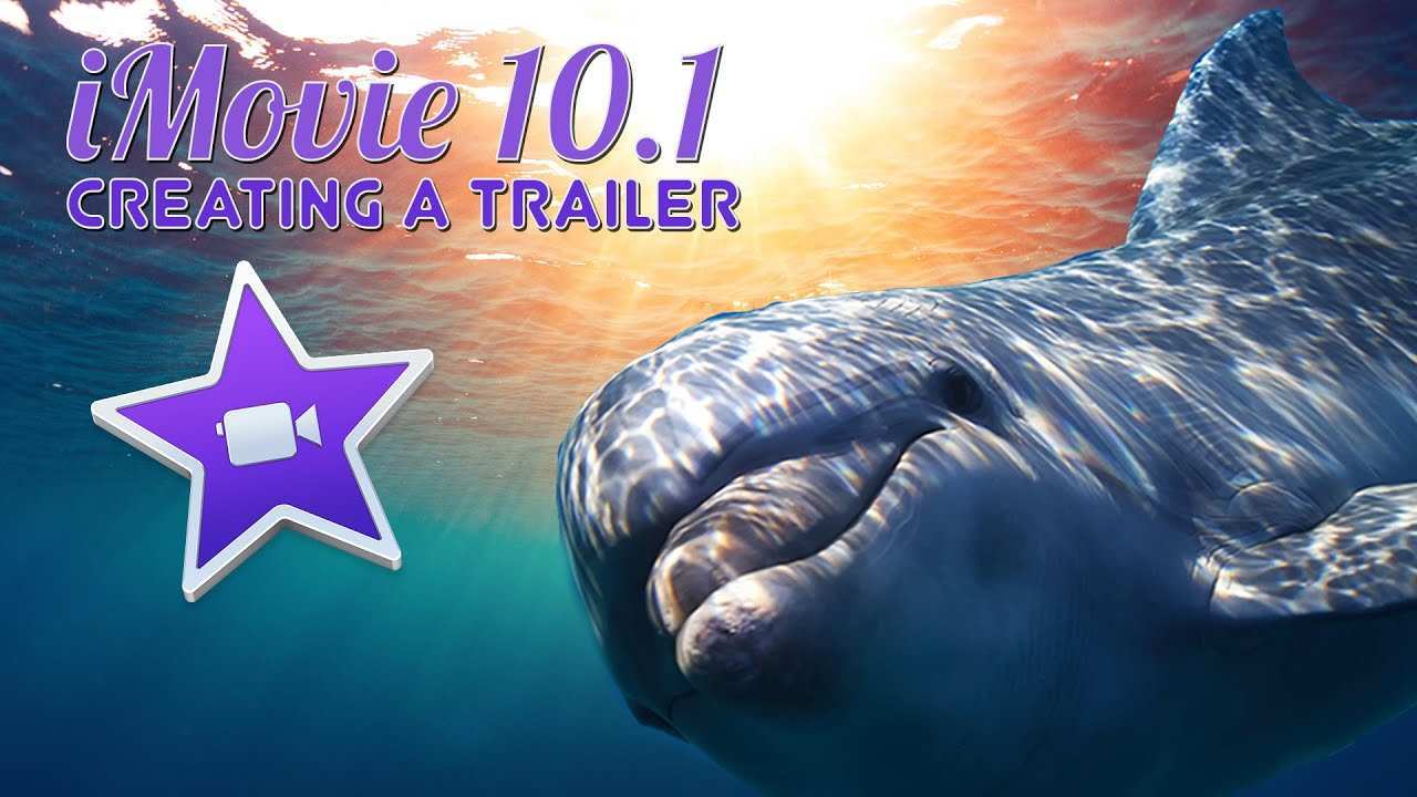 Lessons For Imovie Creating A Trailer Youtube