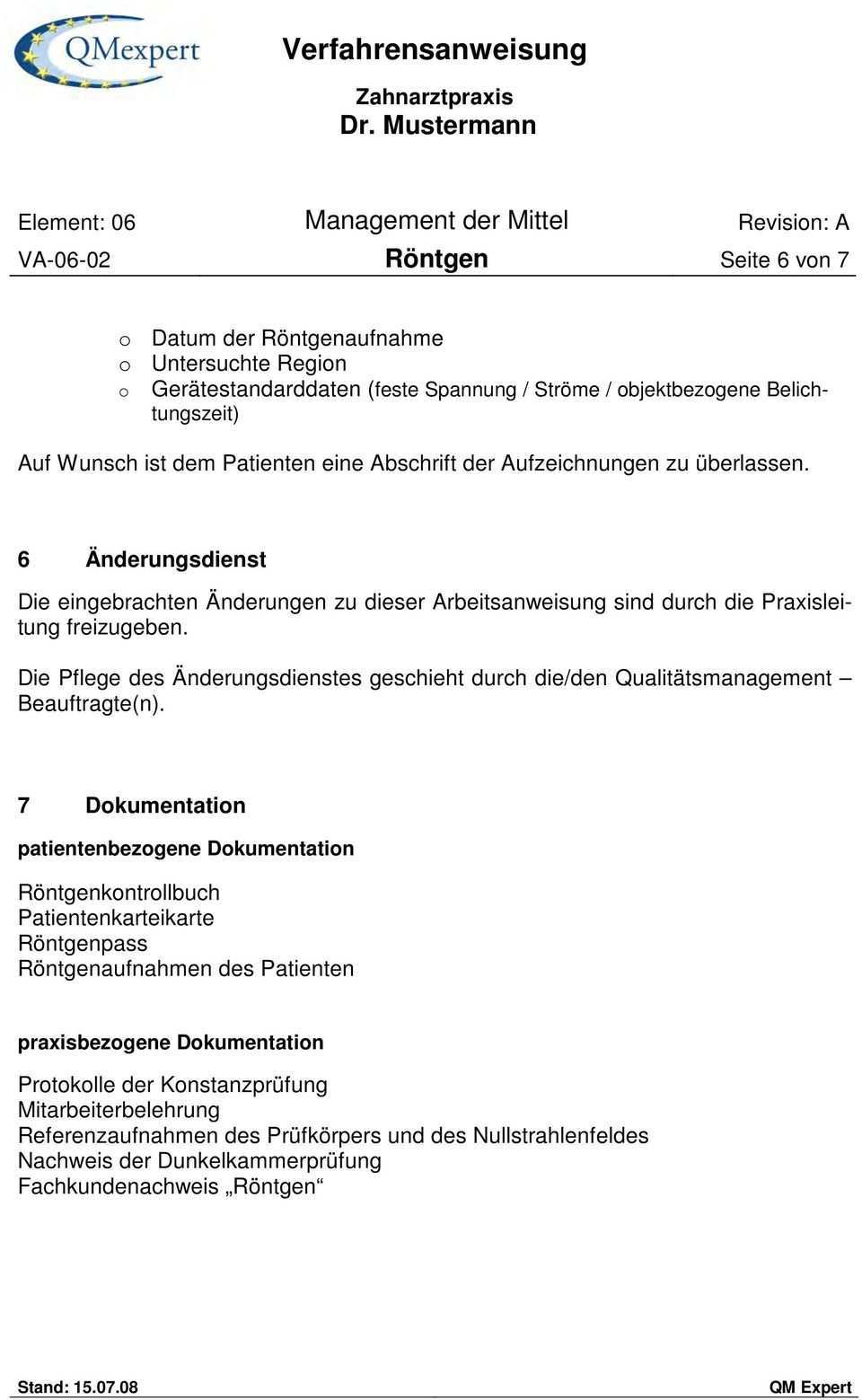 Verfahrensanweisung Zahnarztpraxis Dr Mustermann Element 06 Management Der Mittel Revision A Va Rontgen Seite 1 Von 7 Pdf Kostenfreier Download