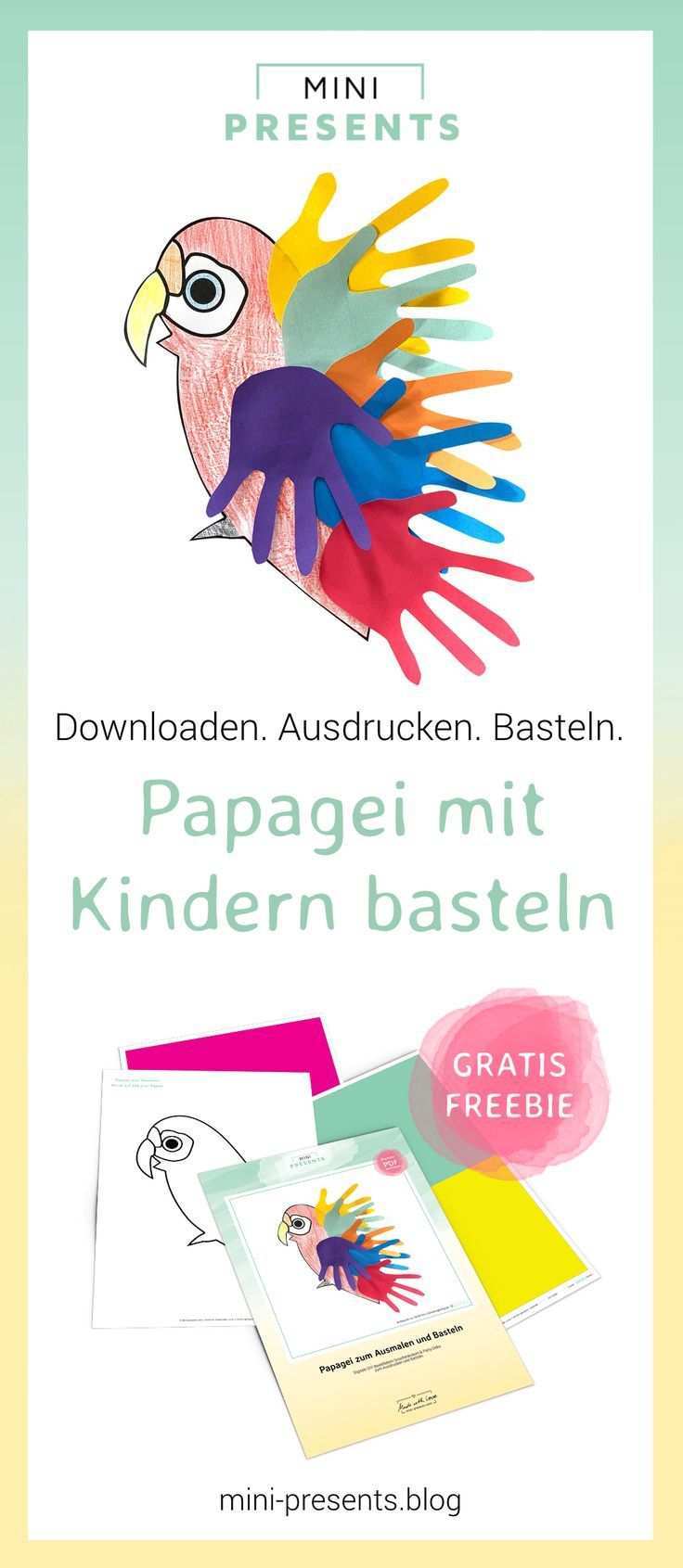 Papagei Basteln Mit Kindern Mini Presents Blog Basteln Mit Kindern Basteln Basteln Mit Papier
