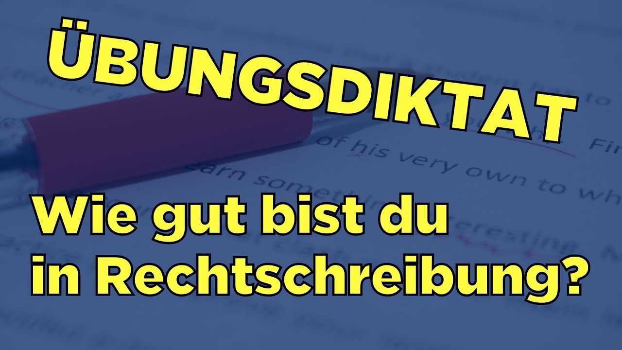 Wie Gut Bist Du In Rechtschreibung Teste Dich Selbst Im Ubungsdiktat Der Polizei Berlin Youtube