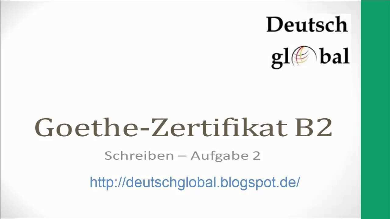 Goethe Zertifikat B2 Schreiben Aufgabe 2 Deutsch Lernen Deutsch Prufung Schreiben