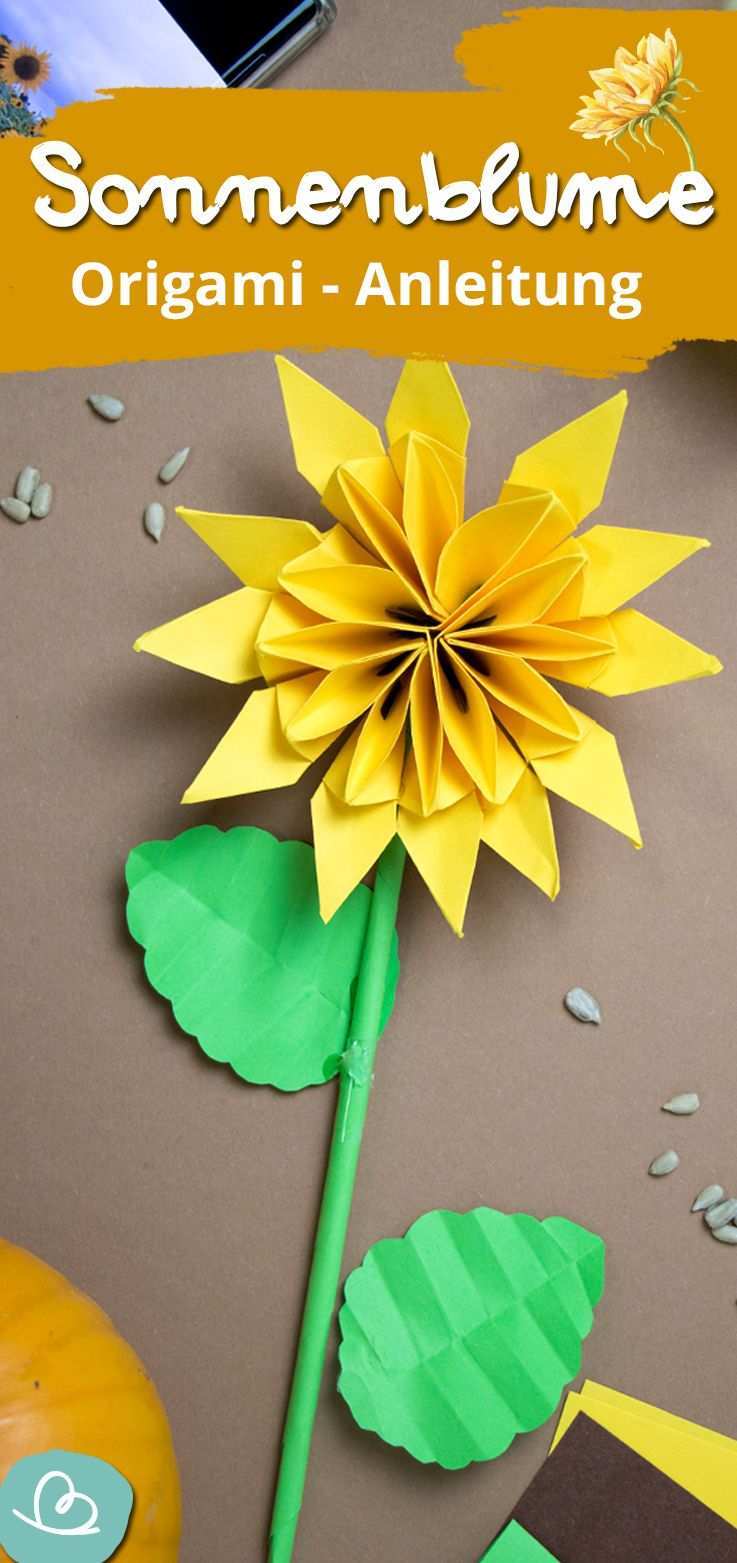 Sonnenblume Basteln In 2020 Sonnenblume Basteln Blumen Basteln Origami