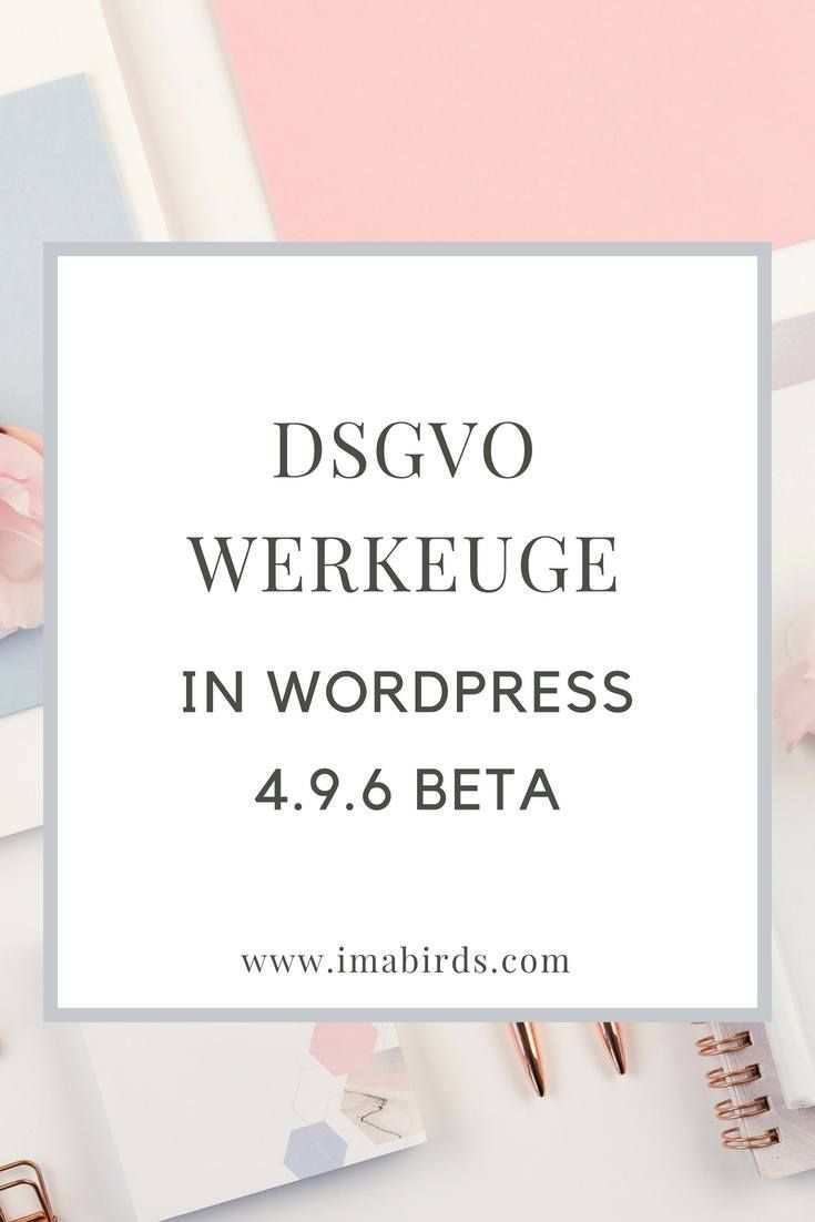 Dsgvo Werkzeuge In Wordpress 4 9 6 Beta Wordpress Blog Erstellen Blog Erstellen Blog Geld Verdienen