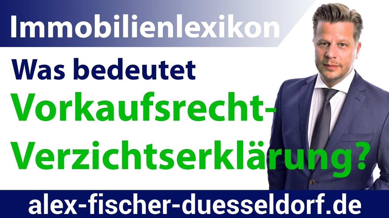 Vorkaufsrecht Verzichtserklarung Alex Fischer Dusseldorf