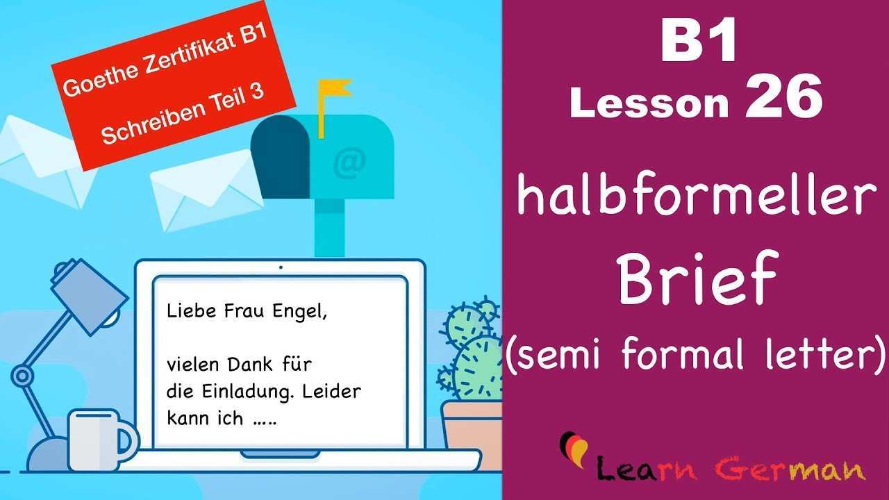 B1 Lesson 26 Brief Schreiben Halbformell Goethe Zertifikal B1 Learn German Intermediate Youtube